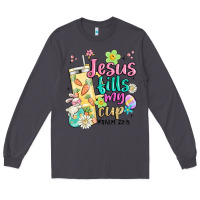 Smoke easter jesus fills my cup Long Sleeve Tee - MaliasSmallBusiness