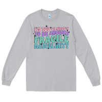 Moon Dust i'm too clumsy to be around fragile masculinity Long Sleeve Tee - MaliasSmallBusiness