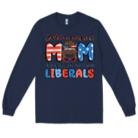 Navy just a normal mom trying not to raise liberals Long Sleeve Tee - MaliasSmallBusiness