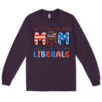 Plum just a normal mom trying not to raise liberals Long Sleeve Tee - MaliasSmallBusiness
