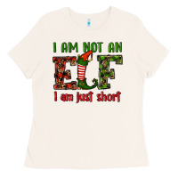 Bone i am not an elf i am just short christmas Ladies Tee - RanaPortraitStore