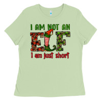 Matcha i am not an elf i am just short christmas Ladies Tee - RanaPortraitStore