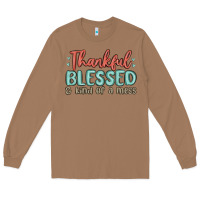 Toasted Coconut thankful blessed and kind of a mess Long Sleeve Tee - MaliasSmallBusiness