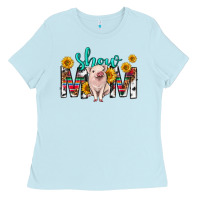 Baby Blue show mom mothers day Ladies Tee - texasbilliewilder