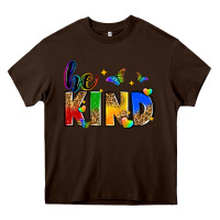 Chocolate Brown be kind Heavy Core Tee - Zillion Design Studio