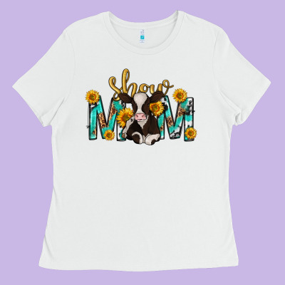 Show Mom With Cow Mothers Day Ladies Tee Designed By Texasbilliewilder