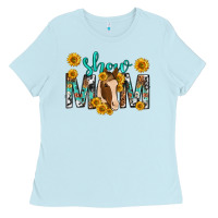 Baby Blue show mom with horse mothers day Ladies Tee - texasbilliewilder