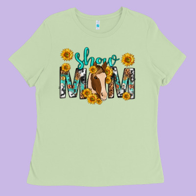 Show Mom With Horse Mothers Day Ladies Tee Designed By Texasbilliewilder