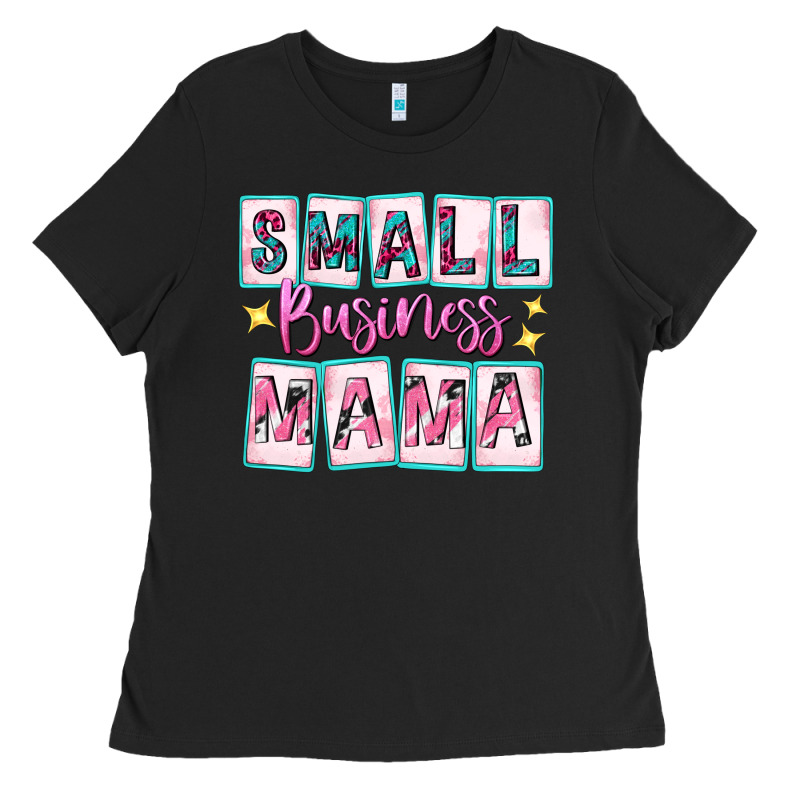 Small Business Mama Ladies Tee by texasbilliewilder | Teevron