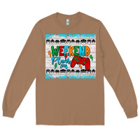Toasted Coconut weekend plans Long Sleeve Tee - JahusDesignShop