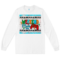 White weekend plans Long Sleeve Tee - JahusDesignShop
