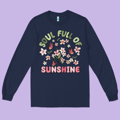 Soul Full Of Sunshine Long Sleeve Tee Designed By Maliassmallbusiness