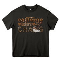 Asphalt caffeine before chaos Heavy Core Tee - BarkalooDesign