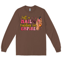 Chestnut just a nail boss building her empire Long Sleeve Tee - MaliasSmallBusiness