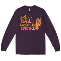 Plum just a nail boss building her empire Long Sleeve Tee - MaliasSmallBusiness