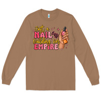 Toasted Coconut just a nail boss building her empire Long Sleeve Tee - MaliasSmallBusiness