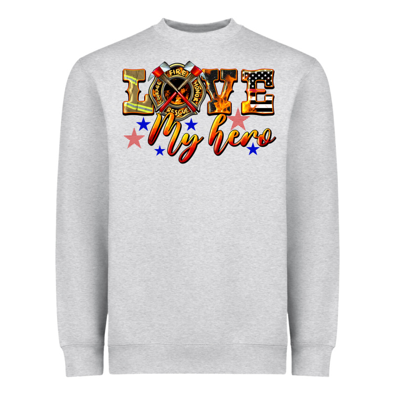 Love My Hero Firefighter Heavyweight Sweatshirt by LillyAllenDesigns | Teevron