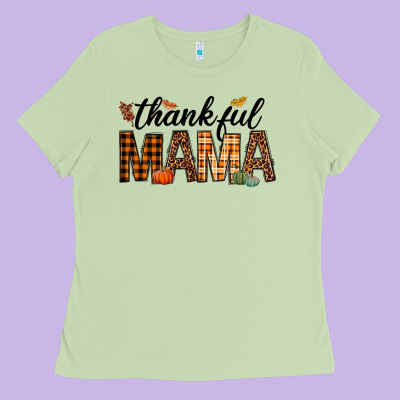 Thankful Mama Ladies Tee Designed By Texasbilliewilder