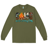 Army Green camp more worry less Long Sleeve Tee - JahusDesignShop