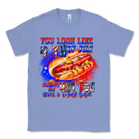 Colony Blue You Look Like 4th of july makes me hot dog want a Classic Tee - CowhideDigitalArt