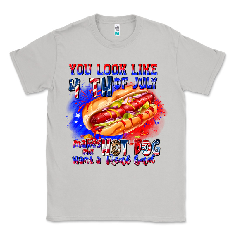 You Look Like 4th Of July Makes Me Hot Dog Want A Classic Tee by CowhideDigitalArt | Teevron