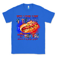 True Royal You Look Like 4th of july makes me hot dog want a Classic Tee - CowhideDigitalArt