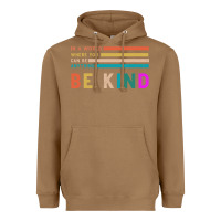 Toasted Coconut Be Kind Heavyweight Hoodie - Bettercallsaul