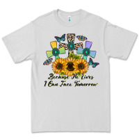 Dove Grey because he lives i can face tomorrow Premium Tee - CowhideDigitalArt