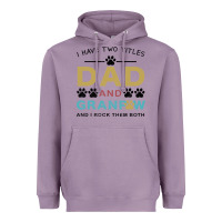 Lavender i have two titles dad and grandpa Heavyweight Hoodie - Bettercallsaul