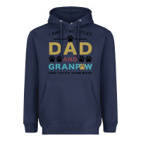 Navy i have two titles dad and grandpa Heavyweight Hoodie - Bettercallsaul