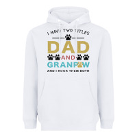 White i have two titles dad and grandpa Heavyweight Hoodie - Bettercallsaul