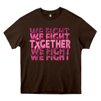 Chocolate Brown Together We Fight Heavy Core Tee - texasbilliewilder