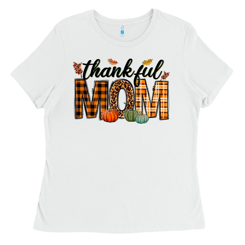 Thankful Mom Ladies Tee by texasbilliewilder | Teevron