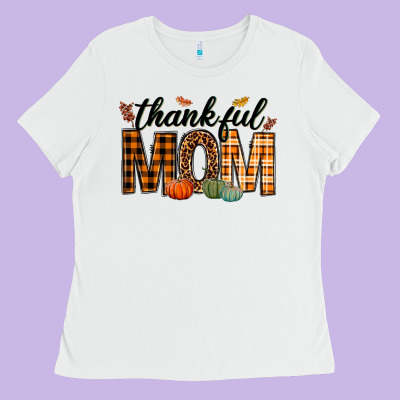 Thankful Mom Ladies Tee Designed By Texasbilliewilder