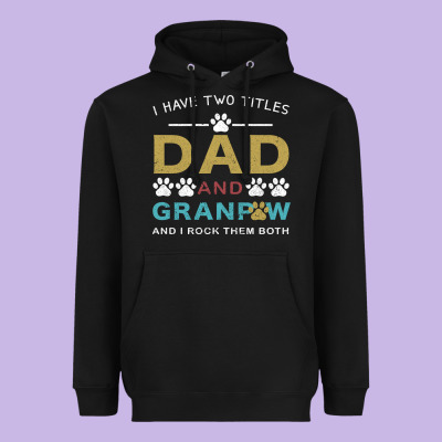 I Have Two Titles Dad And Grandpa Heavyweight Hoodie Designed By Bettercallsaul