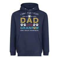 Navy i have two titles dad and grandpa Heavyweight Hoodie - Bettercallsaul
