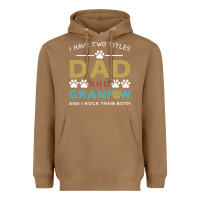 Toasted Coconut i have two titles dad and grandpa Heavyweight Hoodie - Bettercallsaul