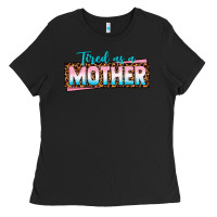 Black tired as a mother Ladies Tee - texasbilliewilder