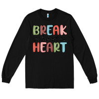 Black break my bed not my heart Long Sleeve Tee - MaliasSmallBusiness