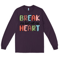 Plum break my bed not my heart Long Sleeve Tee - MaliasSmallBusiness
