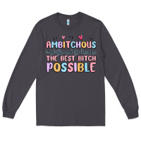Smoke ambitchous (adj.) the need to become the best bitc Long Sleeve Tee - MaliasSmallBusiness
