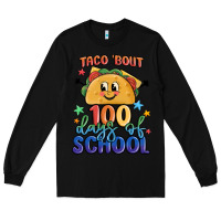 Black taco bout 100 days of school Long Sleeve Tee - MaliasSmallBusiness