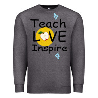 Charcoal Heather Teach Love Inspire Premium Sweatshirt - Bettercallsaul