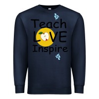 Navy Teach Love Inspire Premium Sweatshirt - Bettercallsaul