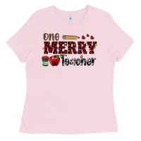 Bubblegum Pink one merry teacher Ladies Tee - RanaPortraitStore