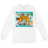 White every day is gaming day Long Sleeve Tee - JahusDesignShop