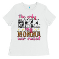 White the only hell my momma ever raised Ladies Tee - texasbilliewilder
