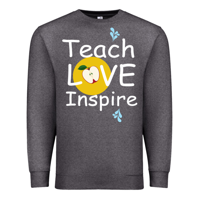 Teach Love Inspire Premium Sweatshirt by Bettercallsaul | Teevron
