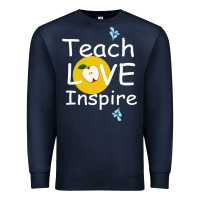 Navy teach love inspire Premium Sweatshirt - Bettercallsaul
