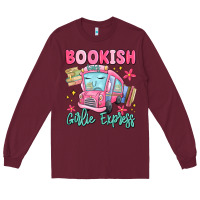 Burgundy bookish girlie express Long Sleeve Tee - MaliasSmallBusiness
